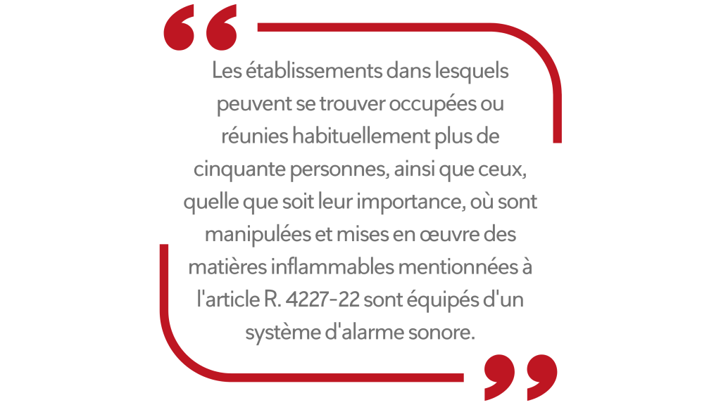 les articles R4227 et suivants du Code du Travail